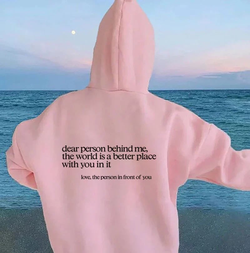 Dear Person Behind Me - Schöner Damen Kapuzenpullover